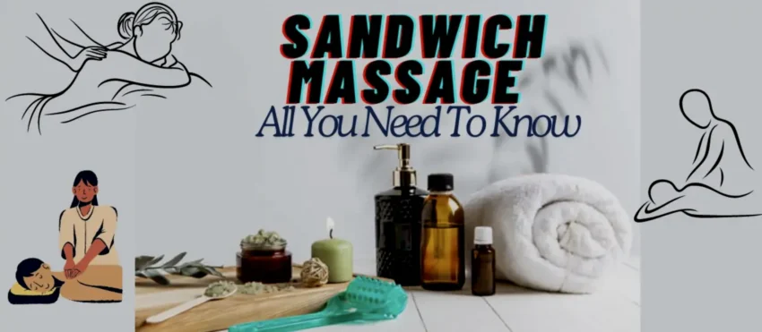 Sandwich Massage